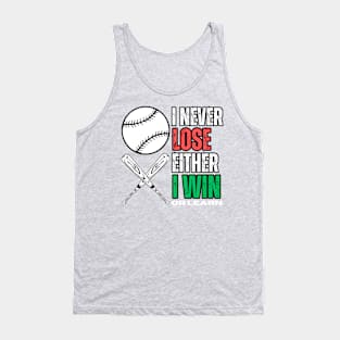 BASEBALL FANS I NEVER LOSE Tank Top